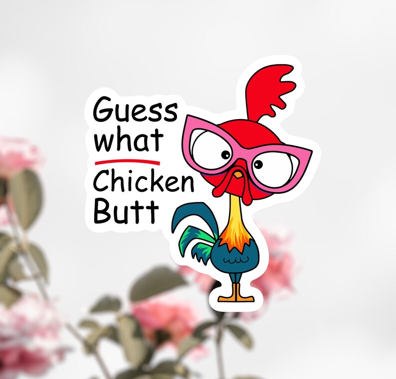 Guess What? Chicken Butt, Hei Hei & Pua Moana Sticker, Disney Moana Decal, Chicken Sticker image 2