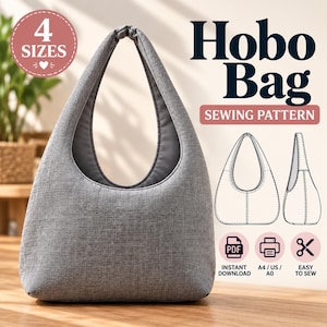 May include: A gray hobo bag sewing pattern featuring text that reads 4 SIZES, Hobo Bag, SEWING PATTERN, INSTANT DOWNLOAD, A4 / US / A0, and EASY TO SEW. The image includes a line drawing of the bag and a photo of the finished gray fabric bag.