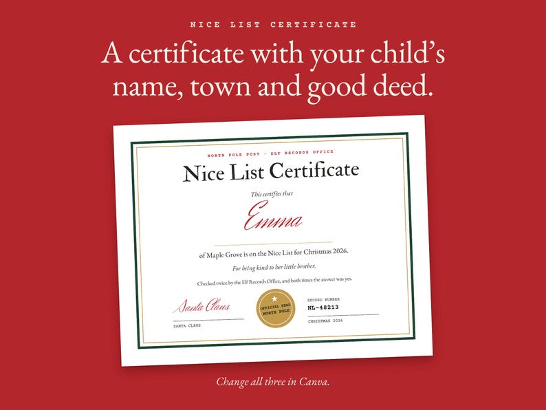 Nice List certificate with the child's name, town and good deed, a gold North Pole seal and Santa's signature.