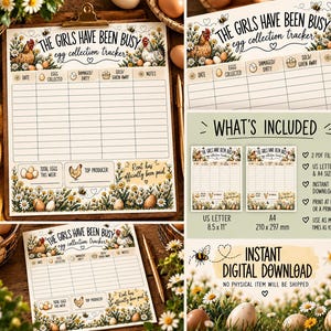 May include: A printed egg collection tracker sheet titled The Girls Have Been Busy with illustrations of chickens, bees, and daisies. The form includes columns for date, eggs collected, damaged or dirty, sold or given away, and notes, plus sections for total eggs this week, top producer, and a note saying Rent has officially been paid.