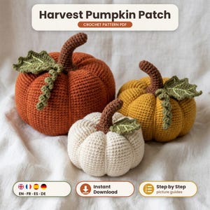 May include: Three crocheted pumpkins in orange, yellow, and white with brown stems and green leaves. The text reads Harvest Pumpkin Patch Crochet Pattern PDF, Instant Download, and Step by Step picture guides.