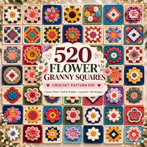 Può includere: Una collezione di colorati quadrati granny all'uncinetto con vari disegni floreali, inclusi punti petalo, puff e bobble. Il testo centrale recita 520 FLOWER GRANNY SQUARES CROCHET PATTERN PDF, Classic Petal, Puff & Bobble, Layered, 3D Designs.