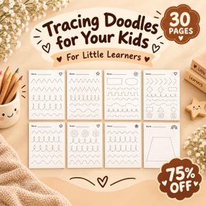 Puede incluir: Un conjunto de ocho hojas de práctica de trazado blancas con líneas, formas y patrones punteados en negro. El texto superior dice Tracing Doodles for Your Kids y For Little Learners. Incluye una etiqueta de 30 pages y un distintivo de 75% off.