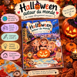 Puede incluir: Un libro infantil titulado Halloween autour du monde con una ilustración de tres niños con una calabaza, un gato negro y un fantasma. La portada muestra monumentos mundiales, un mapa y el texto Découvre, Voyage, Joue, Crée.