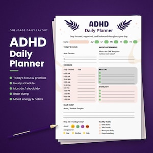 May include: A white ADHD Daily Planner sheet with purple text and leaf graphics. Sections include Today's Focus, Important Reminder, Schedule from 8:00 AM to 5:00 PM, Must Do, Should Do, Brain Dump, How Am I Feeling Today, and Healthy Habits.