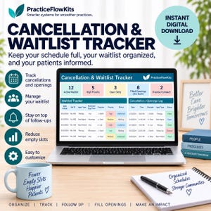 May include: A digital Cancellation & Waitlist Tracker displayed on a laptop screen, featuring columns for dates, providers, and status. The interface includes summary boxes for active waitlists, high priority items, and open slots for scheduling.