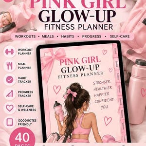Op de afbeelding: Een digitale fitnessplanner weergegeven op een tabletscherm, getiteld PINK GIRL GLOW-UP FITNESS PLANNER. De cover toont een illustratie van een persoon met een paardenstaart die een waterfles vasthoudt, omringd door roze hartjes en tekst.