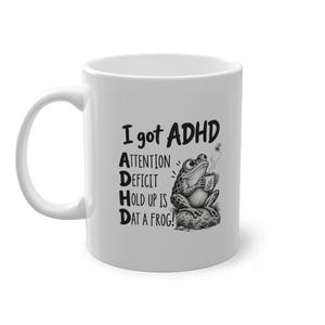 Tazza con rana e ADHD | Tazza da caffè divertente con scritta, regalo per ADHD, neurodivergente, tazza meme | Regalo per amici, regalo di compleanno