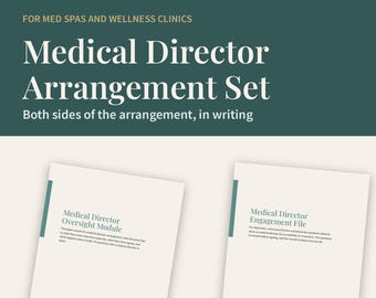 Med Spa Medical Director Agreement Records, Clinic Oversight Module + Prescriber Engagement File, Print-and-Fill PDF Set