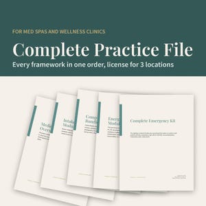 May include: A digital document set titled Complete Practice File for Med Spas and Wellness Clinics, featuring five stacked white pages with teal accents. The text includes headings like Complete Emergency Kit, Energy Module, and Intake Module.