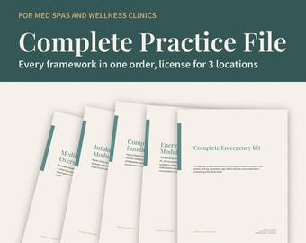 Med Spa Complete Practice File, 15 Fillable Modules: Medical Director, Intake, Charting, Devices, Emergency, Staffing, 3 Location License
