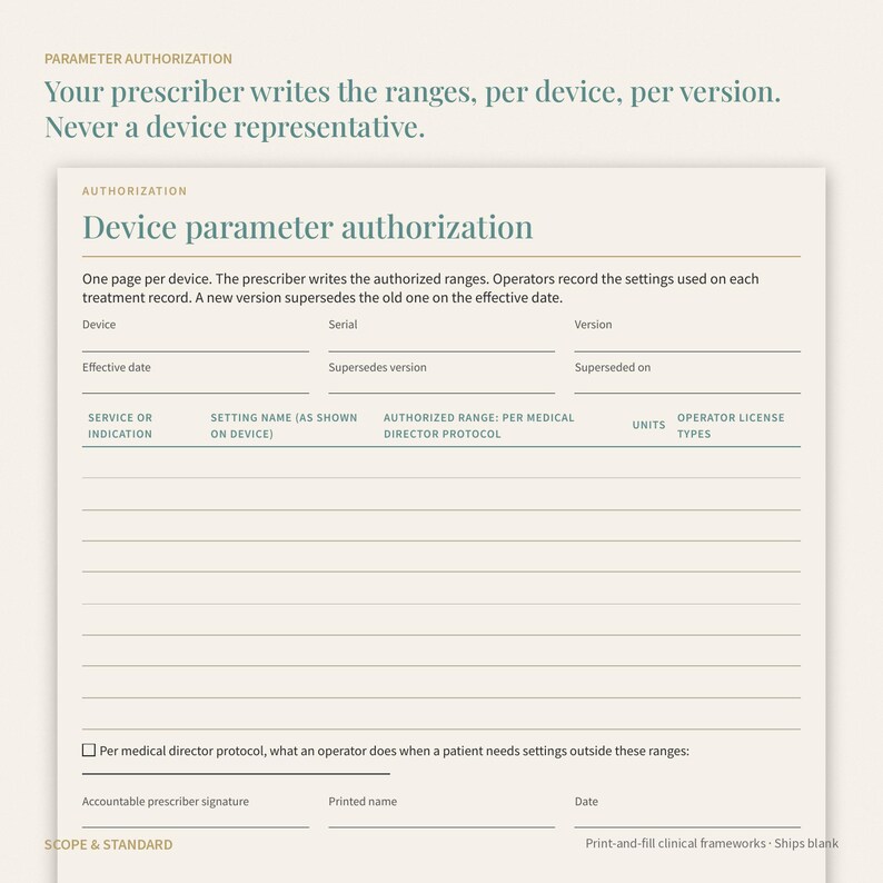 May include: A cream-colored clinical form titled Device parameter authorization. It includes fields for device, serial, version, effective date, and a table for service, setting name, authorized range, units, and operator license types.