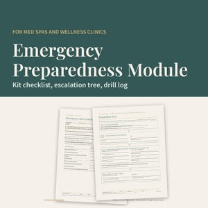 May include: An Emergency Preparedness Module document for med spas and wellness clinics, featuring a kit checklist, escalation tree, and drill log. The printed pages include sections for emergency kit contents and a step-by-step escalation tree.