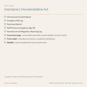 Puede incluir: Un documento Emergency Documentation Set que enumera contenidos que incluyen un Adverse Event Incident Report, Emergency Drill Log, Post-Event Debrief, Staff Protocol Competency Sign-Off, Manufacturer and Regulatory Reporting Log, p&aacute;gina de gobernanza, front matter y un enlace a una plantilla de Canva editable.