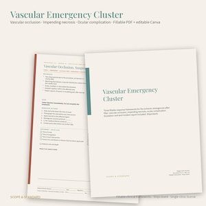 May include: A set of two white documents titled Vascular Emergency Cluster, featuring clinical protocols for vascular occlusion, impending necrosis, and ocular complications. The pages include fillable sections, checklists, and text in dark green and black ink.