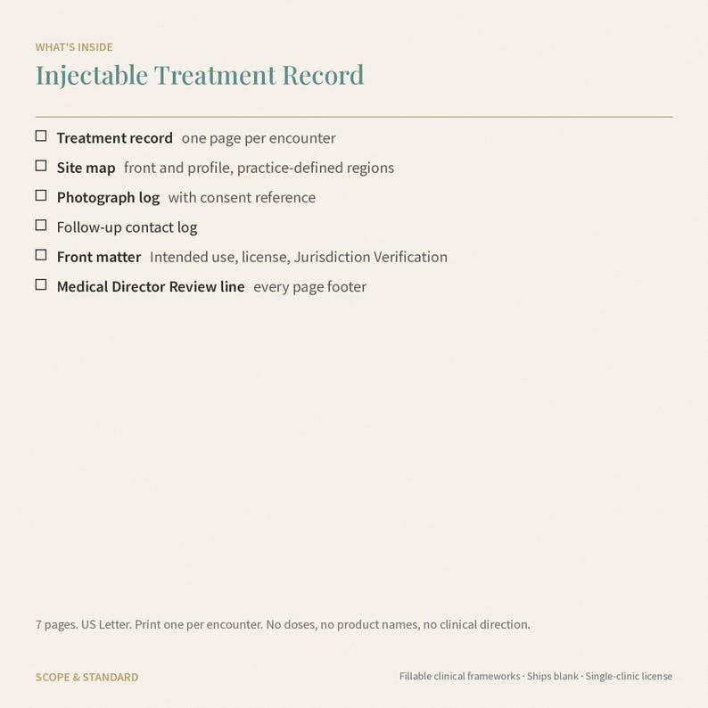 May include: A document titled Injectable Treatment Record listing contents including a treatment record, site map, photograph log, follow-up contact log, front matter, and medical director review line. The text notes 7 pages, US Letter size.