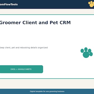 Può includere: Un modello digitale per un CRM di clienti e animali domestici, con il testo GroomFlowTools, Groomer Client and Pet CRM, Keep client, pet and rebooking details organized, e EXCEL + GOOGLE SHEETS, con icone di impronte gialle e verdi.