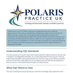 Könnte beinhalten: Ein Dokument mit dem Titel Polaris Practice UK und einem dunkelblauen Stern-Logo mit einem türkisfarbenen Schwung. Der Text bietet einen Leitfaden für CQC-Interviews, einschließlich CQC-Standards, Prüfbereichen und fünf Qualitätsdomänen.