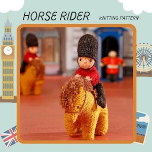 May include: Knitting pattern for a toy horse rider, featuring a red and black toy soldier riding a yellow knitted horse. The pattern is titled "Horse Rider" and includes a knitting pattern.