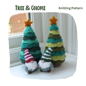 May include: Knitting pattern for a green and brown Christmas tree and a gnome with a striped hat. The pattern is titled "Tree & Gnome".