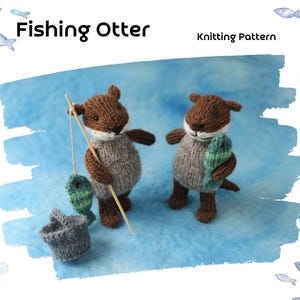 Fishing Otter, Knitted Otter, Knitting Pattern PDF