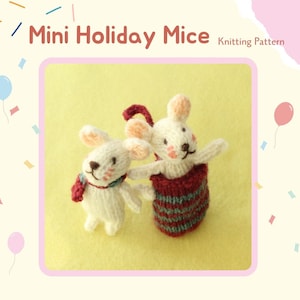 Mini Holiday Mice Knitted Mouse knitting pattern PDF