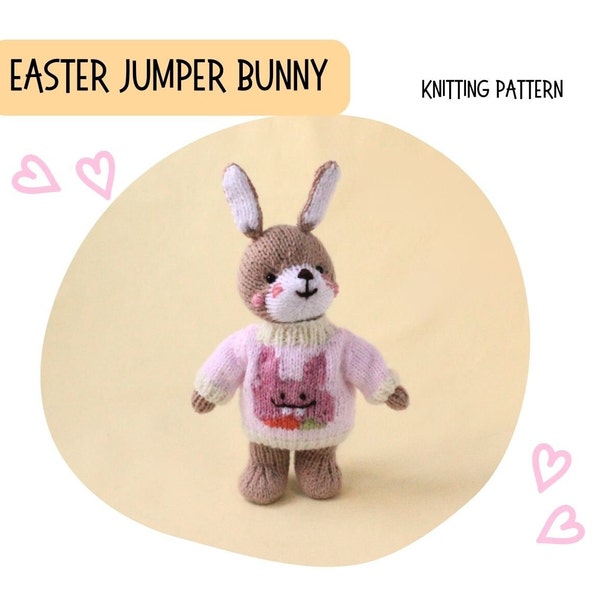 Easter Jumper Bunny, Bunny in Easter Jumper Knitting Pattern PDF