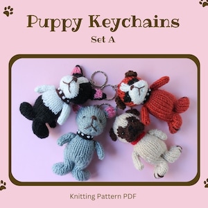 KNITTING PATTERN PDF Puppy Keychains Set (A); Boston Terrier, Bulldog, Boxer, and Pug