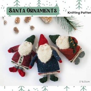 May include: Knitting pattern for three Santa ornaments, each with a different coloured hat and beard. The ornaments are 17 and 21 cm tall.