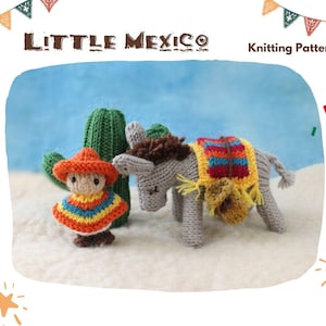 May include: Knitted figures of a small person in a poncho and sombrero, a donkey with a colorful blanket, and a cactus. The text "Little Mexico" and "Knitting Pattern" are displayed above the figures. The figures are set against a blue background.