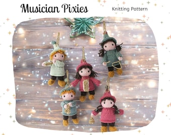 May include: Five hand-knitted pixie ornaments in various colours, including green, pink, and blue, with gold accents. Each pixie has a different musical instrument. The text "Musician Pixies Knitting Pattern" is at the top.