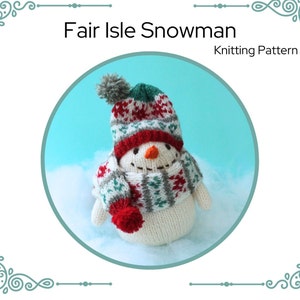 May include: Knitting pattern for a Fair Isle snowman with a red and green hat and scarf. The snowman is sitting on a white background.