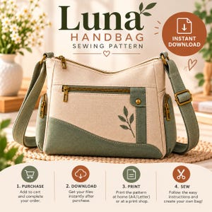May include: A Luna Handbag sewing pattern featuring an instant download graphic. The bag is beige and sage green with a leaf embroidery, multiple zippered pockets, and an adjustable strap. The text includes 1. PURCHASE, 2. DOWNLOAD, 3. PRINT, 4. SEW.