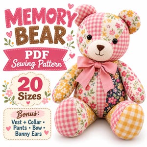 Memory Bear Sewing Pattern PDF, 5 Sizes 10–18 Inch, Keepsake Teddy Bear Pattern, A4 US Letter A0, Illustrated Instructions