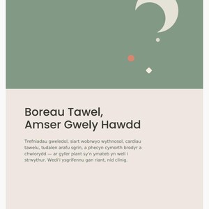 May include: A rectangular informational card with a sage green top section featuring a white crescent moon, a small red circle, and a white diamond. The bottom section is light beige with the text Boreau Tawel, Amser Gwely Hawdd and Welsh text.