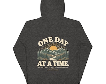 One Day at a Time Hoodie, Charcoal Grey Pullover with Mountain Sunrise Back Print