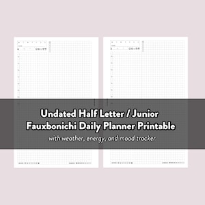 Undated Fauxbonichi Daily Planner Printable Insert for Half Letter / Junior size discbound binder, with weather, mood, and energy trackers