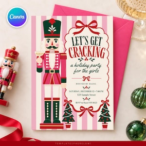 May include: A holiday party invitation card featuring a nutcracker illustration and the text Let's Get Cracking, a holiday party for the girls, hosted by Hazel, Saturday, December 12, 7:00 PM, 123 Sample Street, RSVP to Hazel 555-0123.