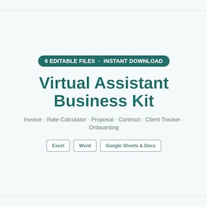 Puede incluir: Un kit de negocios para asistente virtual con 6 archivos editables. El texto dice: 6 EDITABLE FILES, INSTANT DOWNLOAD, Virtual Assistant Business Kit, Invoice, Rate Calculator, Proposal, Contract, Client Tracker, Onboarding, Excel, Word, Google Sheets & Docs.
