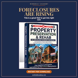 Peut inclure: Un livre intitulé Property Preservation & Rehab: The Complete Guide to Creating Your Business. La couverture présente des images d'une maison résidentielle et d'un bâtiment commercial, avec du texte incluant Workbuilt Academy et Foreclosures Are Rising.