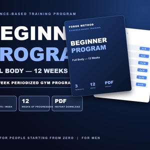 Peut inclure: Un guide d'entraînement numérique intitulé Forge Method Beginner Program Full Body 12 Weeks. Le document bleu foncé présente du texte blanc, incluant 3 séances par semaine, 12 semaines de progression et un téléchargement PDF instantané. Une page blanche avec des cases bleues indiquant des séries et répétitions est partiellement visible derrière la couverture.