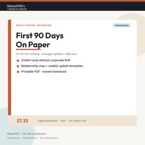 May include: A digital career playbook titled First 90 Days On Paper, featuring a 30-60-90 roadmap, manager updates, and reflection sections. The document includes a visible ramp, relationship map, weekly update templates, and is a printable PDF.