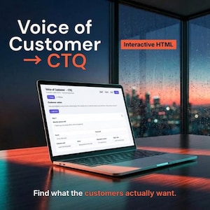 Può includere: Un computer portatile che mostra un'interfaccia HTML interattiva intitolata Voice of Customer CTQ. Lo schermo mostra campi dati per voci, bisogni e driver dei clienti. Il testo sull'immagine recita Voice of Customer CTQ, Interactive HTML e Find what the customers actually want.