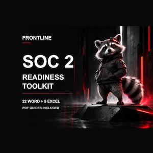 Puede incluir: Un gráfico digital con un mapache con chaqueta negra sobre una plataforma. El texto dice: FRONTLINE SOC 2 READINESS TOOLKIT, 22 WORD + 5 EXCEL, PDF GUIDES INCLUDED. El fondo es oscuro con acentos de luz roja y efectos de humo.