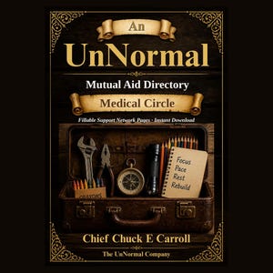 Könnte beinhalten: Ein Buchcover mit dem Titel An UnNormal Mutual Aid Directory Medical Circle von Chief Chuck E Carroll. Das Cover zeigt einen braunen Vintage-Koffer gefüllt mit Werkzeugen, einem Kompass, Buntstiften, Stiften und einem Notizbuch mit der Aufschrift Focus Pace Rest Rebuild.