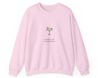 Olive Ornaments | Funny Martini Christmas Sweatshirt, naughty but well garnished crewneck, gift for her