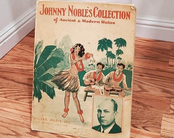 1935 Johnny Nobles Collection of Ancient & Modern Hulas 64 page Book