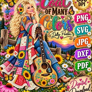 Può includere: Un'illustrazione digitale di una persona bionda con una chitarra, che indossa un cappotto patchwork dai molti colori, circondata da girasoli e farfalle. Il testo include "Coat of Many Colors", "Dolly Parton", "300 DPI", "PNG", "SVG", "JPG", "DXF", "PDF" e "Digital Download".
