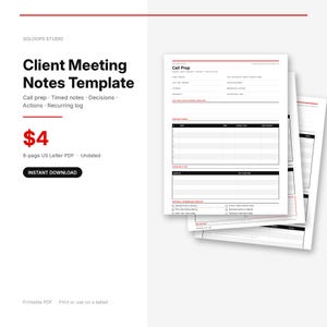 May include: A digital Client Meeting Notes Template by Soloops Studio featuring an 8-page US Letter PDF layout. The document includes sections for Call Prep, timed notes, decisions, actions, and a recurring log with black and red text accents.