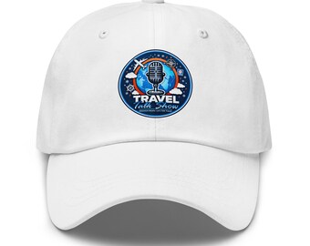 Travel Talk Show Classic Dad Hat – White Travel Cap (DTF)